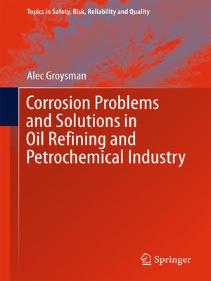 cover image of Corrosion Problems and Solutions in Oil Refining and Petrochemical Industry